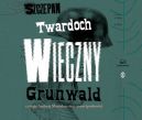 Okładka - Wieczny Grunwald. Audiobook