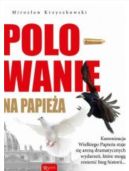 Ok�adka ksi�zki - Polowanie na papie�a