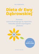 Okadka ksizki - Dieta dr Ewy Dbrowskiej Naturalny sposb wspomagania podnoci. Fenomen samouzdrawiajcego si organizmu
