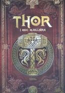 Okadka - Thor i moc Mjollnira