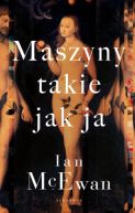 Okładka ksiązki - Maszyny takie jak ja