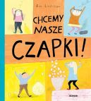 Okadka ksiki - Chcemy nasze czapki!