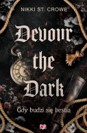 Ok�adka - Devour the Dark. Gdy budzi si� bestia. Devourer. Tom 2