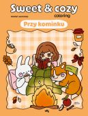 Okadka - Przy kominku. Sweet & cozy coloring