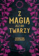 Okadka ksizki - Z magi jej do twarzy