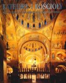 Okadka - Katedry i kocioy. Najpikniejsze budowle sakralne z siedemnastu stuleci