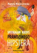 Okadka - Spotkaam kiedy prawdziwego Hipstera