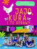 Ok�adka - Jajo, kura i te sprawy... O rzeczach prostych i wa�nych