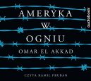 Ok�adka - Ameryka w ogniu. Audiobook