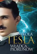 Ok�adka ksi�zki - Nikola Tesla. W�adca piorun�w