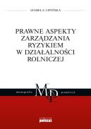 Okładka - Prawne instrumenty zarządzania ryzykiem w działalności rolniczej
