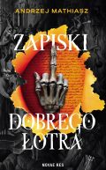 Okładka książki - Zapiski Dobrego Łotra