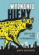 Okadka ksizki - Wyznania hieny: Jak to si robi w brukowcu