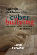 Okładka książki - Agresja elektroniczna i cyberbullying