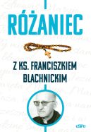 Ok�adka ksi�zki - R�a�ce. R�aniec z ks. Franciszkiem Blachnickim