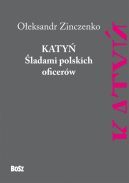 Okładka - Katyń. Śladami polskich oficerów