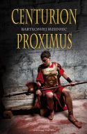 Okładka ksiązki - Centurion Proximus