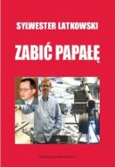 Okładka - Zabić Papałę