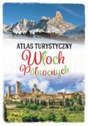 Ok�adka - Atlas turystyczny W�och P�nocnych