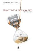 Okładka - Młody Bóg z pętlą na szyi. Psychiatryk