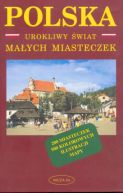 Ok�adka - Polska. Urokliwy �wiat ma�ych miasteczek