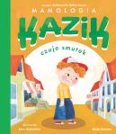 Okładka książki - Kazik czuje smutek