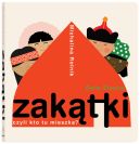 Okładka książki - Zakątki czyli kto tu mieszka?