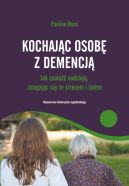 Okadka - Kochajc osob z demencj