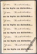 Okadka ksizki - Co to byo za dziecko