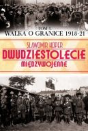 Okadka ksizki - Walka o granice (1918-21) 