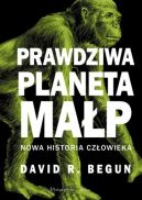 Ok�adka - Prawdziwa planeta ma�p. Nowa historia cz�owieka