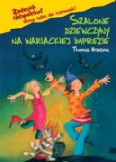 Okadka ksiki - Szalone dziewczyny na wariackiej imprezie