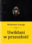 Okadka ksizki - Uwikani w przeszo