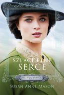 Okładka książki - Szlachetne serce. Mieć odwagę by marzyć 2