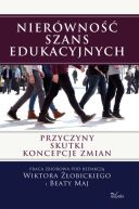 Okadka - Nierwno szans edukacyjnych. Przyczyny, skutki, koncepcje zmian