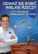 Ok�adka - Odwa� si� robi� wielkie rzeczy. I ty mo�esz pracowa� w NASA