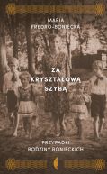 Okładka - Za kryształową szybą. Przypadki rodziny Bonieckich