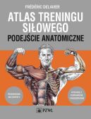 Ok�adka ksi�zki - Atlas treningu si�owego. Podej�cie anatomiczne