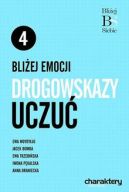 Okadka ksizki - Bliej emocji: Drogowskazy uczu