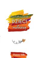 Okadka ksiki - Ksztatowanie dzieci mioci