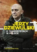 Okadka - Jerzy Dziewulski o terrorystach w Polsce