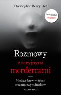 Okadka ksizki - Rozmowy z seryjnymi mordercami. Mroce krew w yach studium zwyrodnialcw
