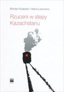 Okładka - Rzuceni w stepy Kazachstanu