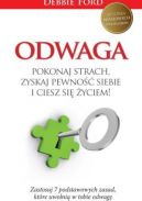 Okadka ksizki - Odwaga. Pokonaj strach, zyskaj pewno siebie i ciesz si yciem!