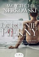 Okładka ksiązki - Okrutnie piękny