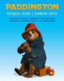 Okładka książki - Paddington Księga gier i zabaw 2015 (okładka filmowa) 