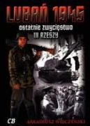 Okładka - Lubań 1945. Ostatnie zwycięstwo III Rzeszy