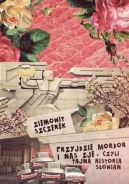 Okładka ksiązki - Przyjdzie Mordor i nas zje, czyli tajna historia Słowian