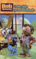 Okadka - Bob Budowniczy. Kicia daje przedstawienie