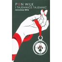 Okadka ksizki - P@n Wilk i Tajemnice Tajemnic